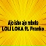 Loli Loka feat. Franko