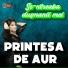 Printesa De Aur, Gabi din Giulesti