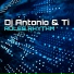 Dj Antonio, Ti