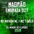 mc 7 belo, Mc Maykon NL, DJ Tobirama