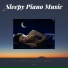 Sleepy Piano Music