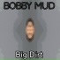 Bobby Mud