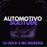 Mc Morena, Dj Duck