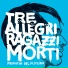 Tre allegri ragazzi morti