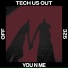 Tech Us Out