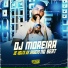 DJ MOREIRA NO BEAT, MC FERNANDINHA