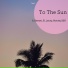 To The Sun