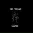 Dayze