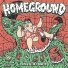 Homeground