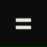 Equals