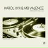 Karol XVII & MB Valence, Phasen, Refurb