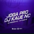 DJ Kaue NC, MC Mendes 011