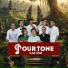 Our Tone