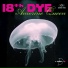 18th Dye