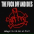 The Fuck Off And Dies