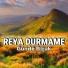 Reya Durmame