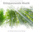 Massagemusik, Entspannungsmusik, Ruhige Musik