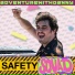 adventurewithdanny, Safety Squad