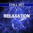 Chill Set