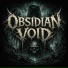 OBSIDIAN VOID
