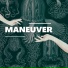 Maneuver