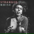 STRANGER NOISE
