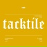 Tacktile