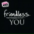 Friendless