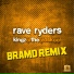 Rave Ryders