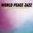 World Peace Jazz