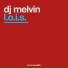 DJ Melvin pres. L.O.I.S.