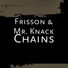 Frisson, Mr. Knack