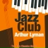 Arthur Lyman