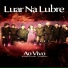 Luar Na Lubre