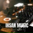 IHSAN MUSIC