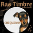 Ras Timbre feat. Rastronic