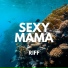 Sexy Mama
