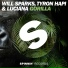 Will Sparks, Tyron Hapi, Luciana