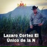 Lazaro Cortez el Unico de la N