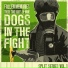 Dogs In The Fight
