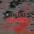 Real Lies