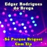 Edgar Rodrigues do Brega