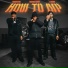 Rockout Danny, G Herbo, VonOff1700