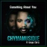 Chymamusique feat. Unqle Chriz