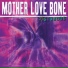 Mother Love Bone