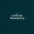 Cove De Tranquilo