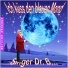 Singer Dr. B...