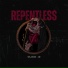 REPENTLESS