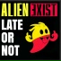 Alien Exist