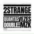 2STRANGE, Mozart MZ, Double MZK